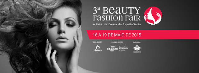 Vem aí: Beauty Fashion Fair, a maior feira de beleza do Espírito Santo!
